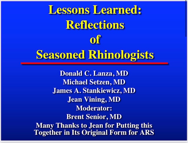 Reflections of Seasoned Rhinologists